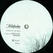 Nicholas Ft. Stee Downes - Things Of The Past