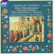 Andrew Carwood - Nicholas Ludford: Missa Videte Miraculum / Ave Cuius Conceptio