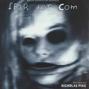 Nicholas Pike - FearDotCom (Original Motion Picture Score)