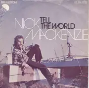 7inch Vinyl Single - Nick MacKenzie - Tell The World