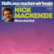 Nick MacKenzie - Hallo, Was Machen Wir Heute