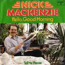 7inch Vinyl Single - Nick MacKenzie - Hello, Good Morning
