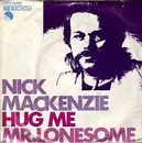 7inch Vinyl Single - Nick MacKenzie - Hug Me