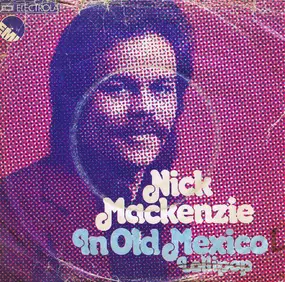 nick mackenzie - In Old Mexico