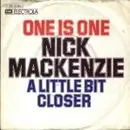 7inch Vinyl Single - Nick Mackenzie - One Is One / Juanita