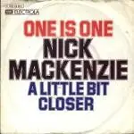 nick mackenzie - One Is One / Juanita