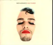 Nick Monaco - Half Naked