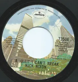 Nick Nixon - A Habit I Can't Break / Walk On By