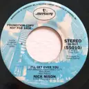 7inch Vinyl Single - Nick Nixon - I'll Get Over You