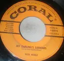 7inch Vinyl Single - Nick Noble - My Darling's Earrings