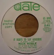 Nick Noble - It Hurts To Say Goodbye