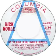Nick Noble - I'm So Busy Being Broken Hearted/I'm Gonna Make You Love Me