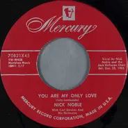 Nick Noble - You Are My Only Love / To You, My Love