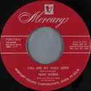 7inch Vinyl Single - Nick Noble - You Are My Only Love / To You, My Love