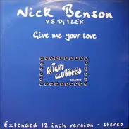 Nick Benson - Give Me Your Love