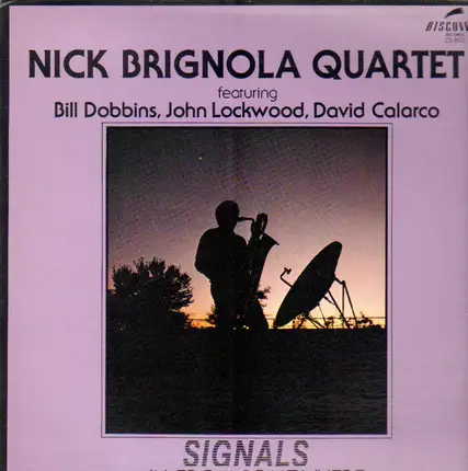 Nick Brignola Quartet - Signals...In from Somewhere