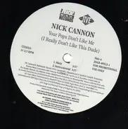 Nick Cannon - Your Pops Don't Like Me (I Really Don't Like This Dude)
