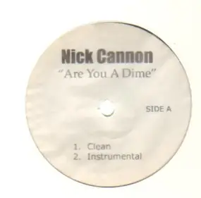 Nick Cannon - Are You A Dime