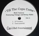 12inch Vinyl Single - Nick Cannon Featuring Chingy And Petey Pablo - Till The Cops Come