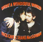 12inch Vinyl Single - Nick Cave & Shane MacGowan - What A Wonderful World