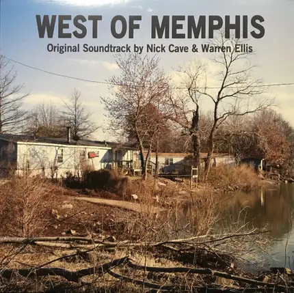 Nick Cave & Warren Ellis - West Of Memphis Soundtrack