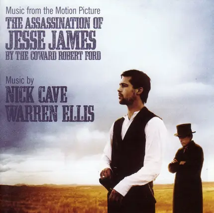 Nick Cave & Warren Ellis - The Assassination Of Jesse James (Soundtrack)