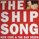12inch Vinyl Single - Nick Cave & The Bad Seeds - The Ship Song