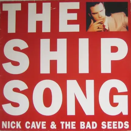 Nick Cave & The Bad Seeds - The Ship Song