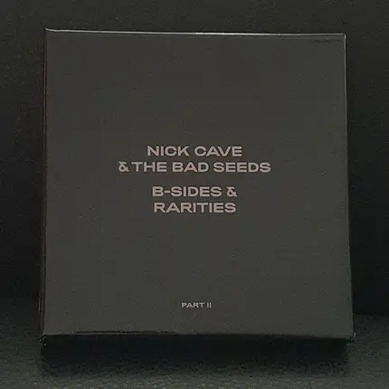 Nick Cave & The Bad Seeds - B-Sides & Rarities (part Ii)