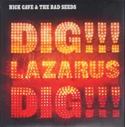 Nick Cave & The Bad Seeds - Dig, Lazarus, Dig!!!