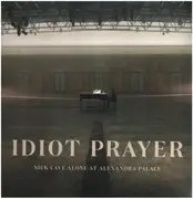 Double LP - Nick Cave /The Bad Seeds - Idiot Prayer: Nick Cave Alone at Alexandra Palace
