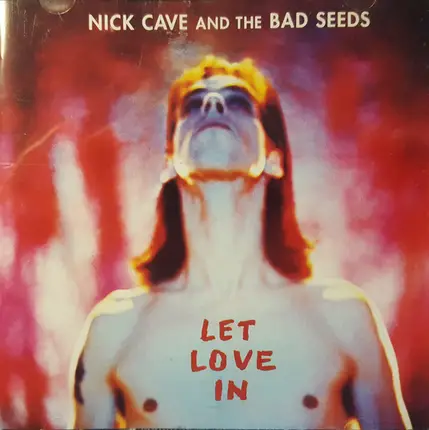 Nick Cave & The Bad Seeds - Let Love In