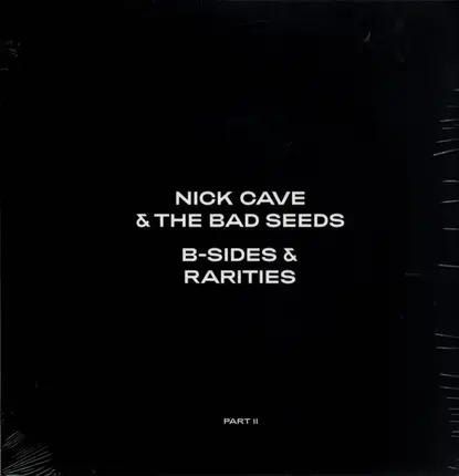 Nick Cave & The Bad Seeds - B-Sides & Rarities