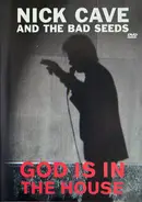 Nick Cave & The Bad Seeds - God Is In The House