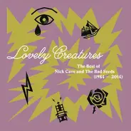 Nick Cave & The Bad Seeds - Lovely Creatures (The Best Of Nick Cave And The Bad Seeds) (1984 - 2014)