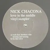 Nick Chacona - Love In The Middle Vinyl Sampler
