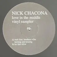 Nick Chacona - Love In The Middle Vinyl Sampler