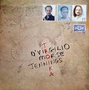 Nick D'Virgilio , Neal Morse , Ross Jennings - Troika