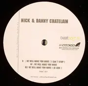 12inch Vinyl Single - Nick & Danny Chatelain - We Will Make You Move