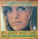 7inch Vinyl Single - Nick DeCaro And His Orchestra - Happy Heart / If I Only Had Time