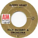 7inch Vinyl Single - Nick DeCaro And His Orchestra - Happy Heart / Love Is All