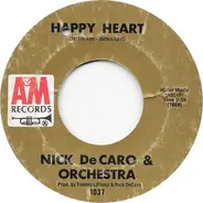 Nick DeCaro And His Orchestra - Happy Heart / Love Is All