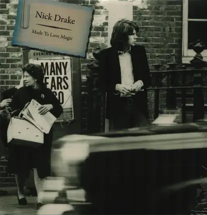 Nick Drake - Made To Love Magic