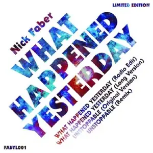 Nick Faber - What Happened Yesterday