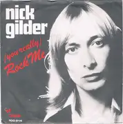 7inch Vinyl Single - Nick Gilder - (You Really) Rock Me