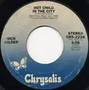 7inch Vinyl Single - Nick Gilder - Hot Child In The City