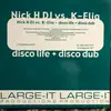 12inch Vinyl Single - Nick H DJ vs K-Elia - Disco Life