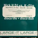 12inch Vinyl Single - Nick H DJ vs K-Elia - Disco Life