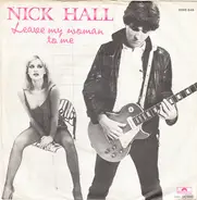 Nick Hall - Leave My Woman To Me