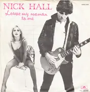 7inch Vinyl Single - Nick Hall - Leave My Woman To Me